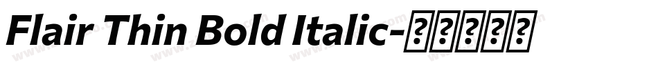 Flair Thin Bold Italic字体转换